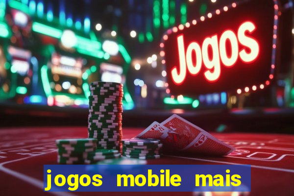 jogos mobile mais jogados 2024